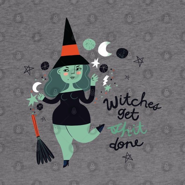 Witches get Shit Done by CynthiaF